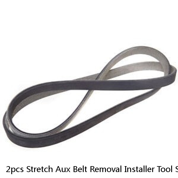 2pcs Stretch Aux Belt Removal Installer Tool Set Ribbed Drive Belt Remover