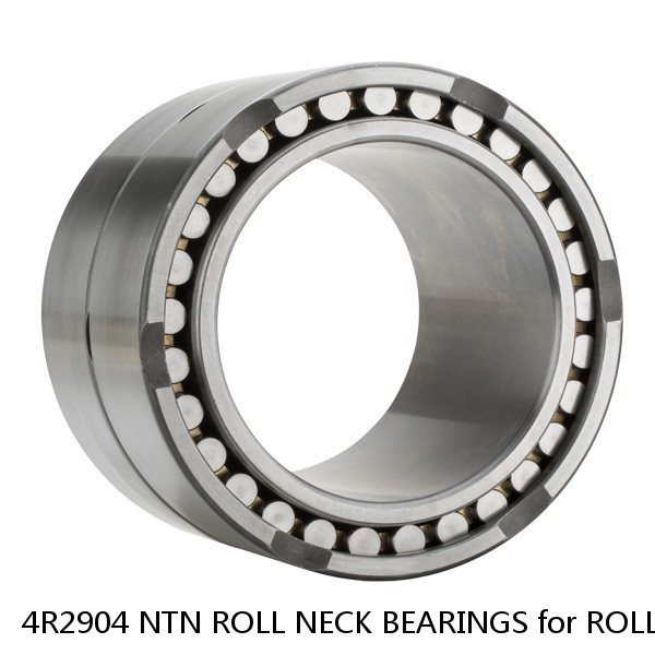 4R2904 NTN ROLL NECK BEARINGS for ROLLING MILL #1 image